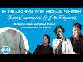 In the Archives with Michael Feinstein: Textile Conservation & Ella Fitzgerald