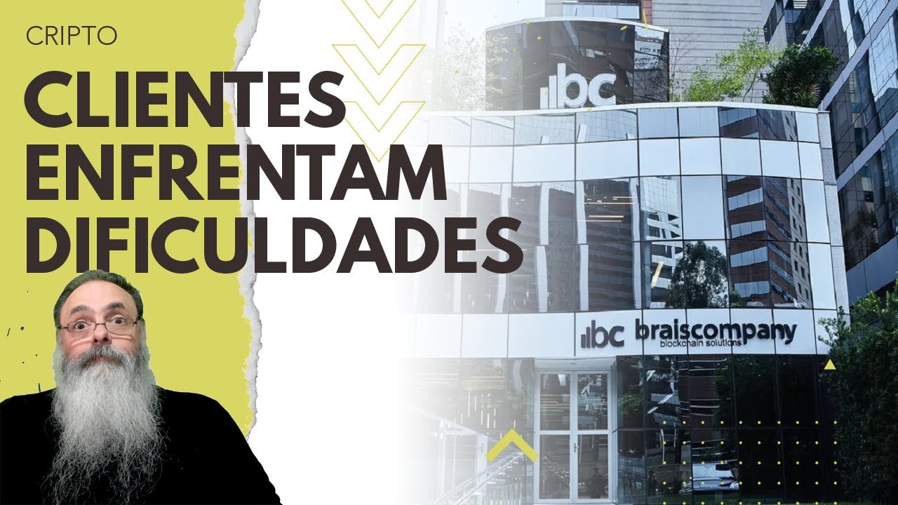 BRAISCOMPANY tem PROBLEMAS e CLIENTES tem MEDO: POR QUE o MERCADO de CRIPTOMOEDAS é ARRISCADO?