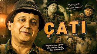 ÇATI | Tek Parça Full Film | Halit Akçatepe, Abdullah Adıgüzel, Cenk S