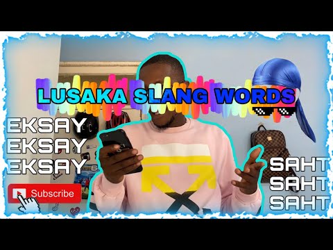 Lusaka Slang Words That you Must Know || EKSAY, BUTTAH, SAHT || @tommysmiley_ #LSP #ZambianYoutuber