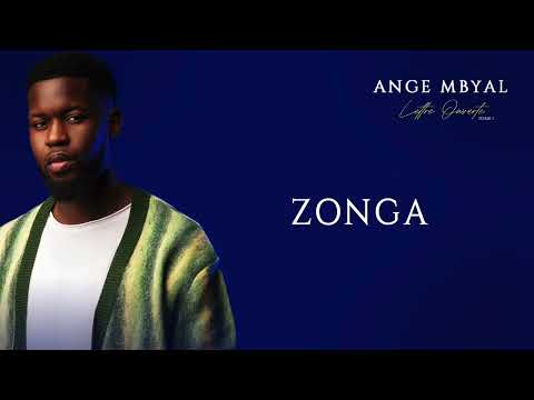 ZONGA - ANGE MBYAL (AUDIO)