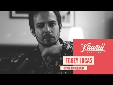Kawaii Session w/ Tobey Lucas - Down In Louisiana