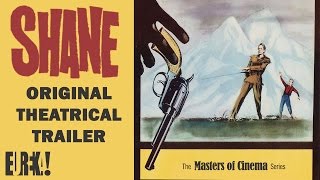 SHANE (Masters of Cinema) Original Theatrical Trailer