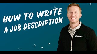 How To Write a Great Job Description - Hiring Starts With a Well Written Job Description