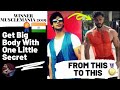Get Big Body With One Little Secret . Eat More Food For Big muscles |Aish Mehan