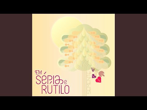 Intuição - Em Sépia e Rútilo