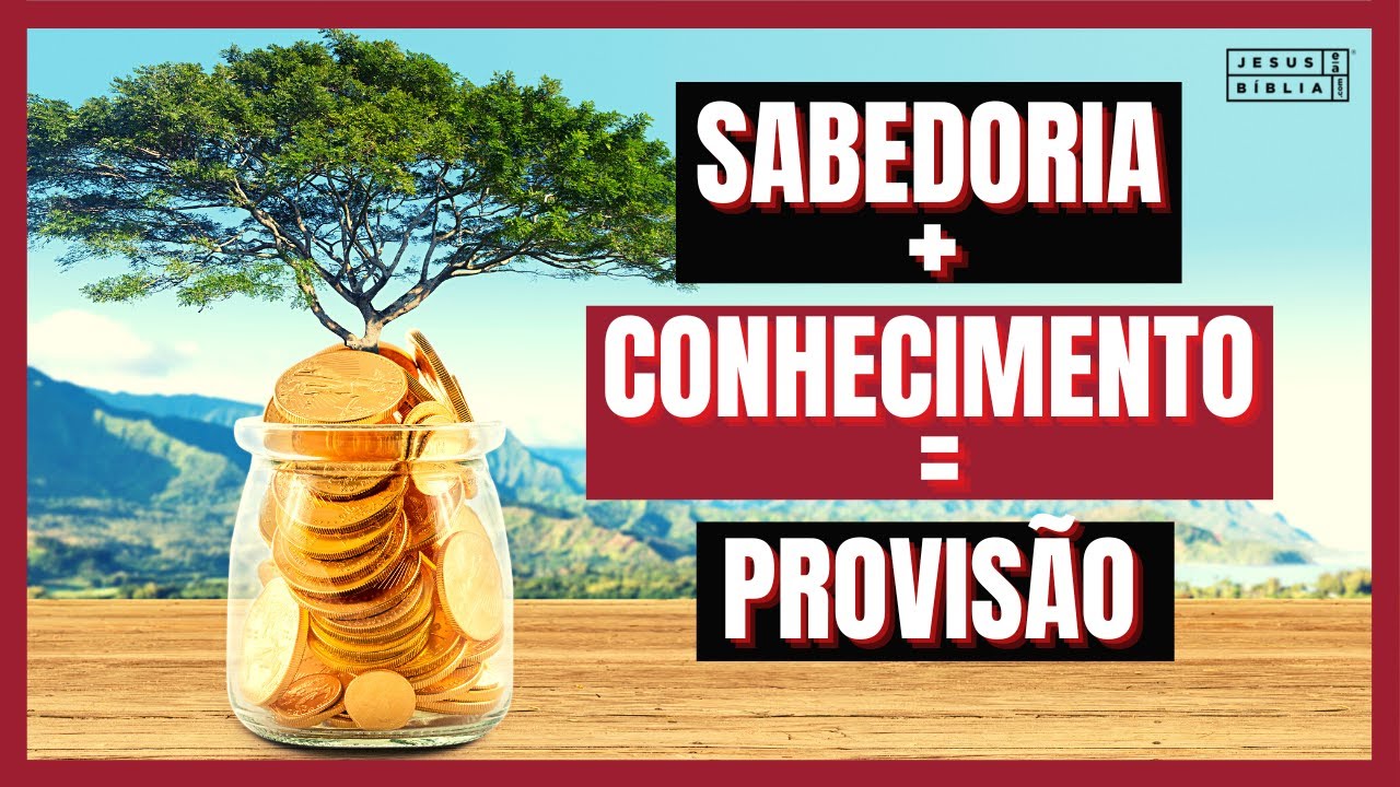 Provérbios 24 Estudo: SABEDORIA, CONHECIMENTO E PROVISÃO (Bíblia Explicada)