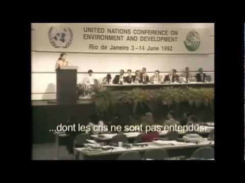 Severn suzuki ONU 1992 - Stevens Kbosh/La folie humaine - sous titré français