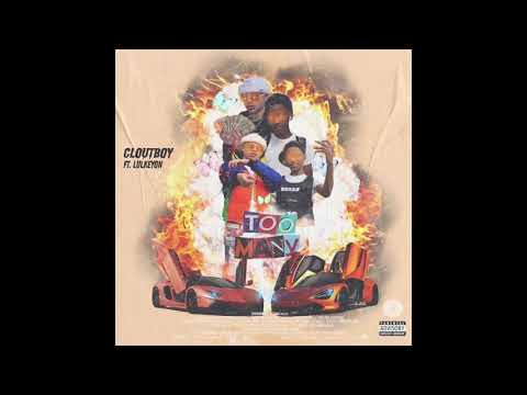 CloutBoy - Too Many Ft. LulKeyon (Prod. Jotovenn) [Official Audio]