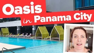OASIS in PANAMA CITY. Sortis Hotel.