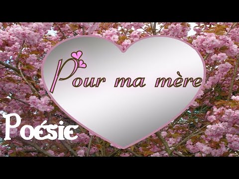 Poésie fête des mères 💗 Pour ma mère de Maurice Carême 💗