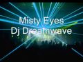 Misty Eyes