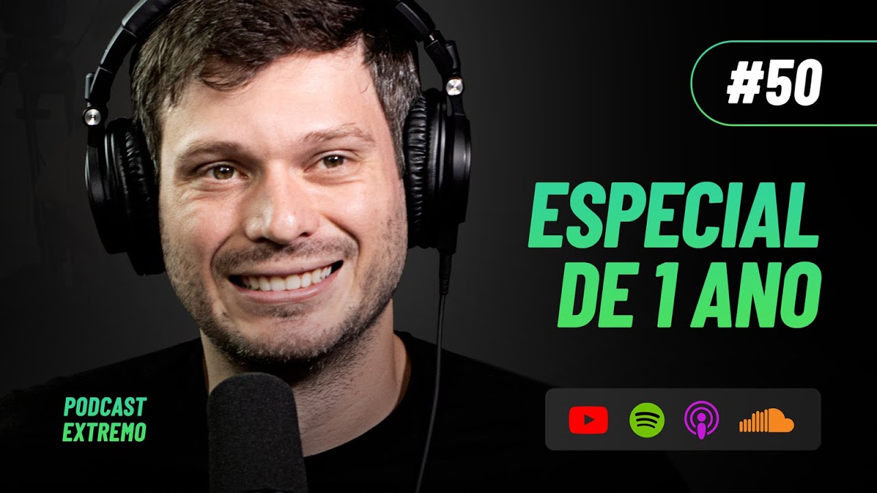 ESPECIAL DE 1 ANO - GRANDES MOMENTOS DO PODCAST EXTREMO | PODCAST EXTREMO #50