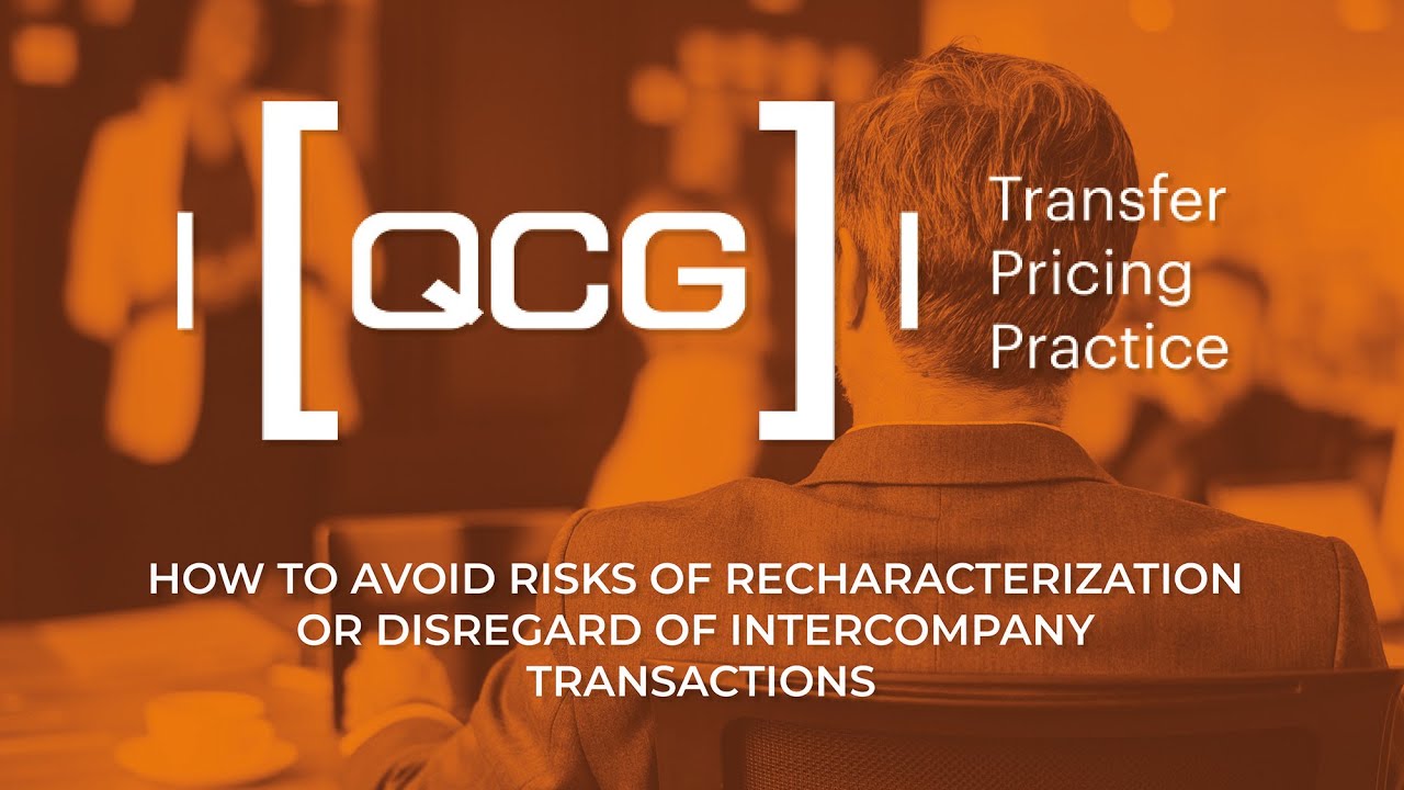 How to avoid risks of recharacterization or disregard of intercompany transactions?