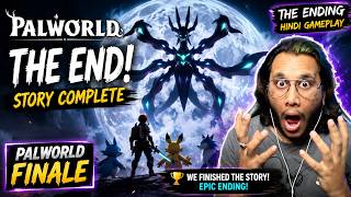 PALWORLD FINALE! The Story Ends Here 😱 | The Ending | Hindi Gameplay
