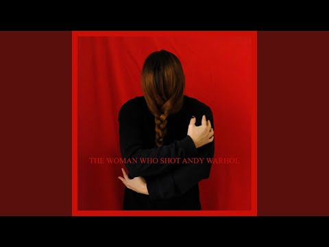 The Woman Who Shot Andy Warhol