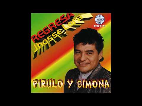 PIRULO Y SIMONA - JHOSSE LORA