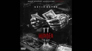 Kevin Gates - Great Example