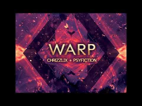 Chrizzlix & Psyfiction - Warp
