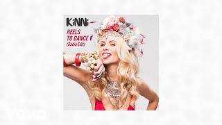 KiNNi - Heels To Dance (Radio Edit) (AUDIO)