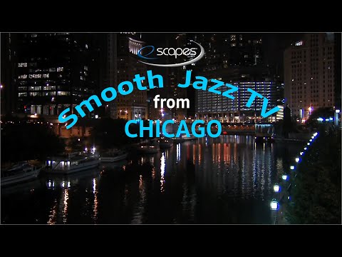 eScapes from Chicago, Illinois featuring Brian Simpson, Najee, Incognito | SmoothJazz relaxing music