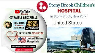 Stony brook children's hospital in New York /Book Appointment doctors & info in video description