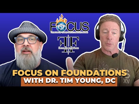 198: Focus on Foundations with Dr. Tim Young