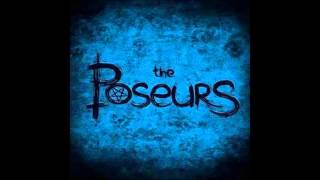 The Poseurs - I've had enough