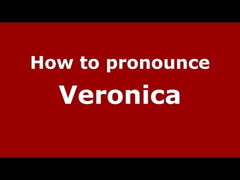 How to pronounce Veronica (American English/US)  - PronounceNames.com