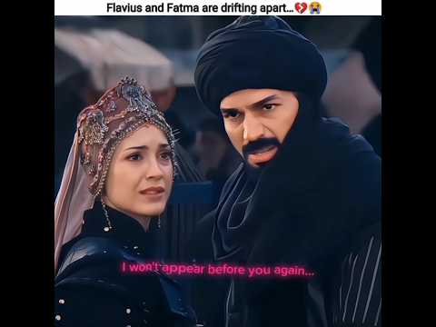 Flavius and Fatma are drifting apart…💔😭🎀#fatima #flavius #kurulus #love#like#edit