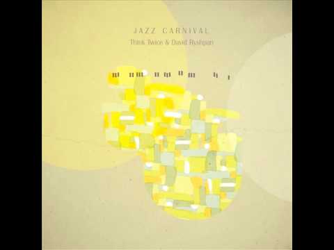 Think Twice & David Ryshpan   Jazz Carnival  13   Aj's Instrumenta