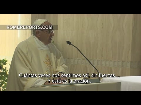 Papa en Santa Marta: El mismo Señor nos enseña a rezar en los momentos más feos
