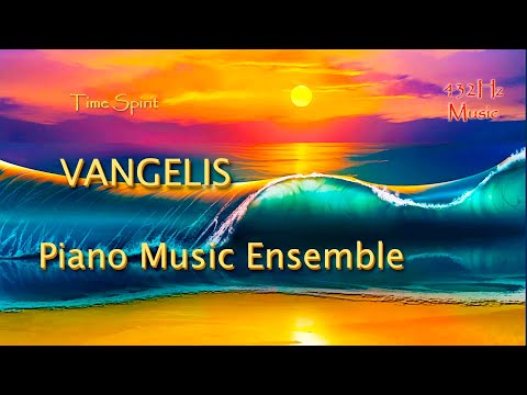 432Hz Vangelis - Piano Music Ensemble