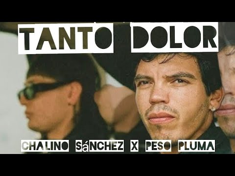 Chalino Sanchez - Tanto Dolor (2025 !!!!) Ft. Peso Pluma