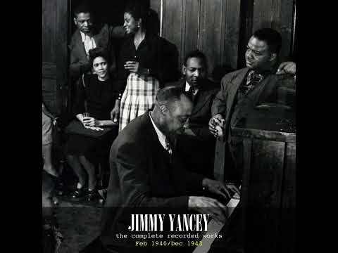 JIMMY YANCEY – THE COMPLETE RECORDED WORKS (1940-43)