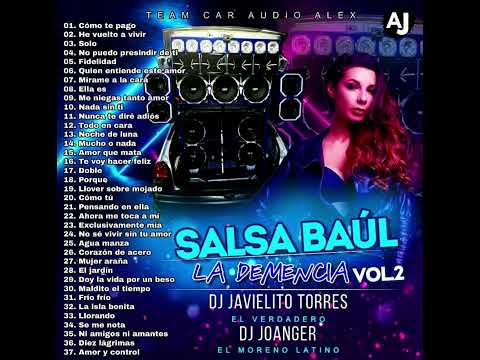 Salsa Baul "La Demencia" Vol.2 DJ Joanger DJ Javielito Torres