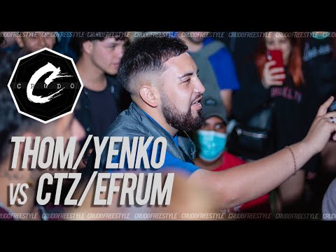 CTZ EFRUM vs THOM YENKO - (SEMIS) # FECHA 2 - Crudo Freestyle