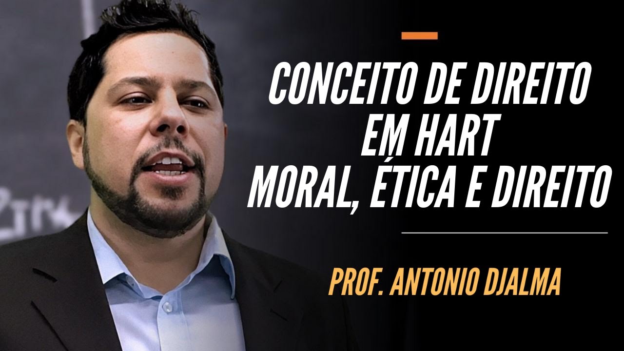 Conceito de Direito em Hart - Moral, Ética e Direito