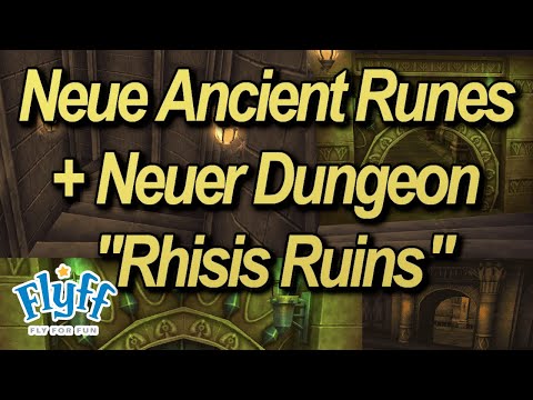 Flyff - V22 Update News, Enhanced Ancient Runes und Bilder vom neuen Dungeon "Rhisis Ruins"