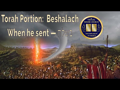 2021 Virtual House Church - Bible Study - Exodus Week 16: B'Shallach