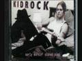 Kid Rock- Paid EMSP RARE