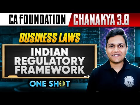 CA Foundation Business Laws: Indian Regulatory Framework | Chanakya 3.0 | CA Nikesh Agrawal Sir