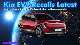 Kia EV9 US/UK/Australia Recalls/Software updates News