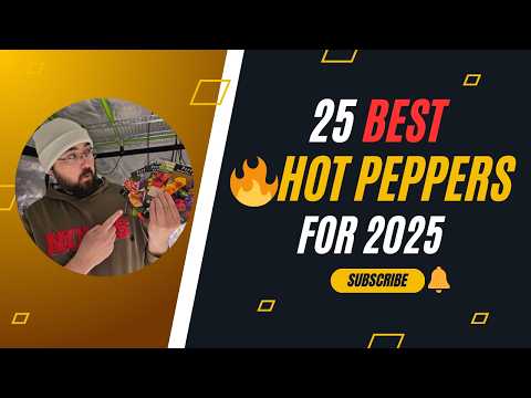 25 Spicy Peppers I’m Growing in 2025! 🌶️🔥 Unique & Flavorful Varieties for Your Garden
