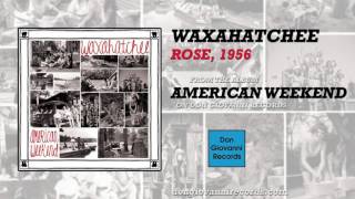 Waxahatchee - Rose, 1956 (Official Audio)