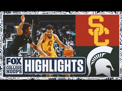USC Trojans vs. No. 12 Michigan State Spartans Highlights 🏀 FOX College Hoops