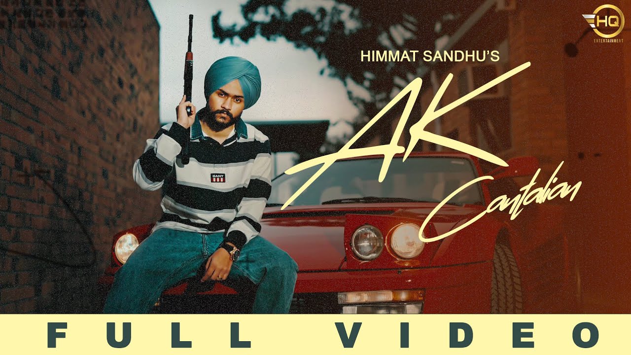 AK Cantalian Lyrics | Himmat Sandhu