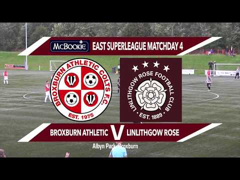 Junior Match Of The Day Broxburn Athletic Vs Linlithgow Rose 17/08/17