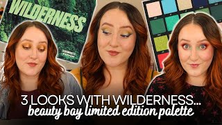 THREE LOOKS WITH BEAUTY BAY WILDERNESS *LIMITED EDITION* EYESHADOW PALETTE! Tutorial With New Makeup