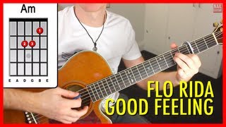 Flo Rida - Good Feeling - Guitar Lesson - Acoustic Guitar ?Tutorial? - Easy Open Chord with Capo